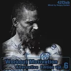 Workout Motivation vol.6 (Alternative Edition)[Mixed by Sergey Sychev ]