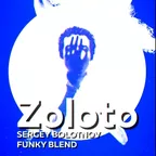 9A - 118 - Zoloto - Прикоснись ко мне (Sergey Bolotnov Funky Blend)