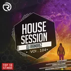 House Session Vol.104