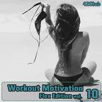 Workout Motivation vol.10 (Flex  Edition)