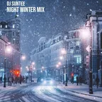 Dj Suntee - Night Winter Mix