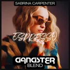 Sabrina Carpenter x Dmitry Kostyuchenko - Espresso (GANGSTER Blend)