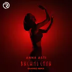 ANNA ASTI - Высшие силы (Ramirez Remix)