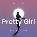 Riga, Mar  - Pretty Girl (SULIM & ALEX SHU REMIX)