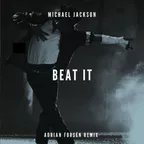 Michael Jackson - Beat it (Adrian Forsen Afrohouse Remix)