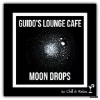 Guido's - Lounge Cafe 030 Moon Drops (Chillout, Chillhop, and Easy listening)