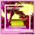 Guido's - Lounge Cafe 038 Balearic Dream
