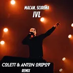 Macan, Scirena - IVL (Colett & Anton Oripov Remix)