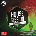 House Session Vol.115
