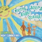 Dj Suntee - Night Summer Mix