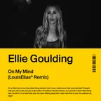 Ellie Goulding - On My Mind (Louis Elias Remix)