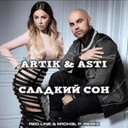 Artik & Asti - Сладкий сон (Red Line & M1CH3L P Remix)