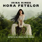 Irina Rimes - Hora Fetelor (Arthy & Dj Raul Vlad Remix)