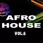 DJ Rob Rodriguez - AFRO HOUSE MIX VOL. 6