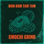 MC Fioti - Bum Bum Tam Tam (Smochi Grind)