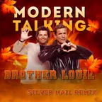 Modern Talking - Brother Louie (Silver Nail Remix)