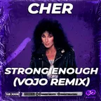Cher - Strong Enough (VoJo Radio Edit)
