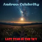 Andrew Celebrity - Last Star In The Sky