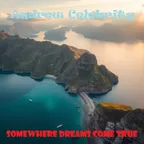 Andrew Celebrity - Somewhere Dreams Come True