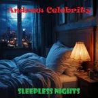 Andrew Celebrity - Sleepless Nights