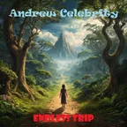 Andrew Celebrity - Endless Trip