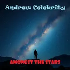 Andrew Celebrity - Amongst The Stars