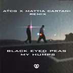 Black Eyed Peas - My Humps (ATCG x Mattia Cartani Remix)