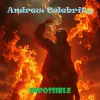 Andrew Celebrity - Impossible