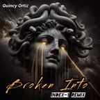 Quincy Ortiz - Broken Into (Index-1 Remix)