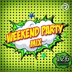 Weekend Party [Mix 126]