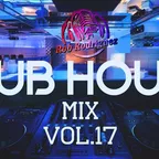 DJ Rob Rodriguez - CLUB HOUSE MIX VOL. 17