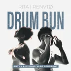 RITA x RENVTØ - Drum Bun (Arthy & Dj Raul Vlad Afroboot)