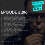 Sugarstarr's House Party #286