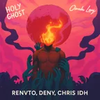 Omah Lay - Holy Ghost (Renvto, DENY, Chris IDH Remix)
