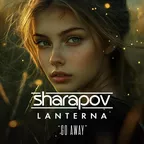 Sharapov & Lanterna - Go Away