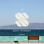 Sexy Sunday Radio Show 778 (PURE IBIZA RADIO)