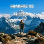 KHARKOV DJ - FREEDOM