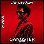 The Weeknd - Popular (GANGSTER Remix)