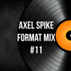 Axel Spike - Format Mix #11