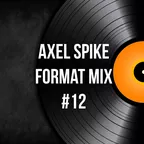 Axel Spike - Format Mix #12