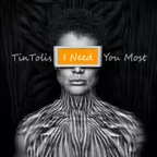 TinTolis - I Need You Most