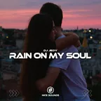 Rain On My Soul