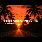Chill Vibes Only 2026 (The Best Deep House Mix for Your Soul)