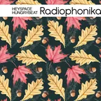 Heyspace & HungryBeat - Radiophonika #198