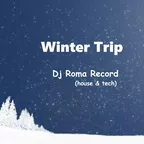 Winter Trip (House & Tech)