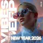 Vibes Deep #20 (New Year 2026)