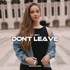 Don't Leave