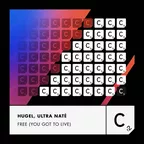 Hugel, Ultra Nate - Free (You Got To Live)