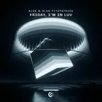 Alok, Alan Fitzpatrick, Bbyclose - Friday, I'm In Luv