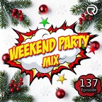 Weekend Party [Mix 137] [NY 2026 Edition]